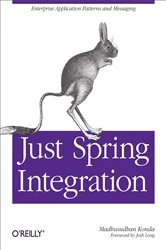 Book cover of Just Spring Integration by Madhusudhan Konda