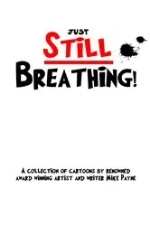 Book cover of Just Still Breathing by Unknown