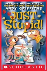 Book cover of Just Stupid! by Andy Griffiths
