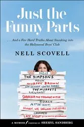 Book cover of Just the Funny Parts by Nell Scovell