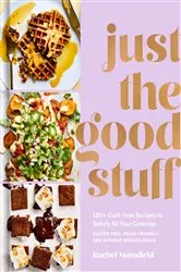 Book cover of Just the Good Stuff by Rachel Mansfield