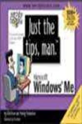 Book cover of Just the Tips, Man for Microsoft Windows ME by Bob Flisser