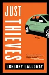 Book cover of Just Thieves by Gregory Galloway