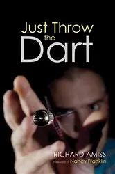 Book cover of Just Throw the Dart by Unknown