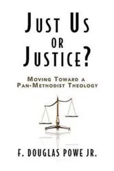Book cover of Just Us or Justice? by F. Douglas Powe