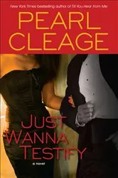 Book cover of Just Wanna Testify by Pearl Cleage