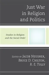 Book cover of Just War in Religion and Politics by Unknown