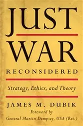 Book cover of Just War Reconsidered by James M. Dubik
