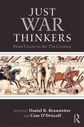 Book cover of Just War Thinkers by Daniel R. Brunstetter