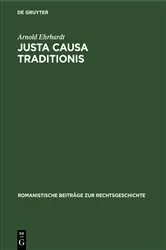 Book cover of Justa causa traditionis by Arnold Ehrhardt
