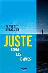 Book cover of Juste parmi les hommes by Unknown