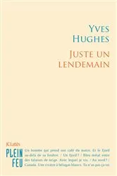 Book cover of Juste un lendemain by Yves Hughes