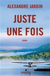 Book cover of Juste une fois by Unknown