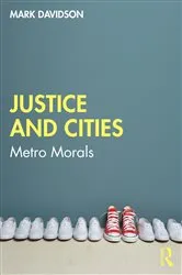Book cover of Justice and Cities by Mark Davidson