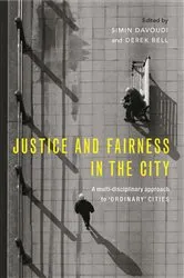Book cover of Justice and Fairness in the City by Simin Davoudi