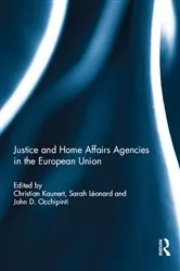 Book cover of Justice and Home Affairs Agencies in the European Union by Christian Kaunert