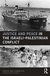 Book cover of Justice and Peace in the Israeli-Palestinian Conflict by Yaacov Bar Siman Tov