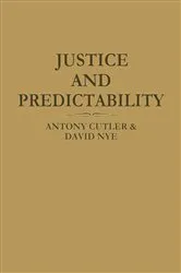 Book cover of Justice and Predictability by A. Cutler
