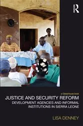 Book cover of Justice and Security Reform by Lisa Denney