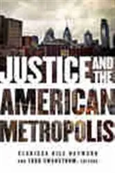 Book cover of Justice and the American Metropolis by Clarissa Rile Hayward