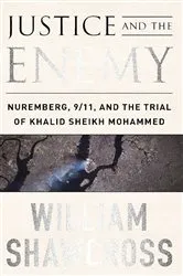 Book cover of Justice and the Enemy by William Shawcross