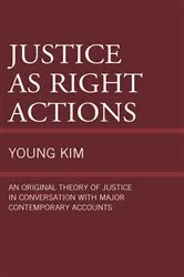 Book cover of Justice as Right Actions by Young Kim