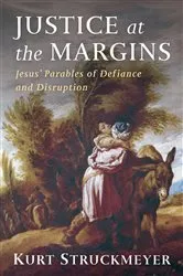 Book cover of Justice at the Margins by Kurt Struckmeyer