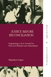 Book cover of Justice before Reconciliation by Dipankar Gupta