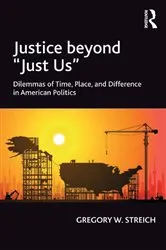 Book cover of Justice beyond 'Just Us' by Gregory W. Streich