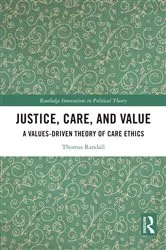 Book cover of Justice, Care, and Value by Thomas Randall