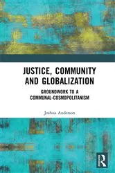 Book cover of Justice, Community and Globalization by Unknown