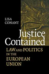Book cover of Justice Contained by Lisa J. Conant