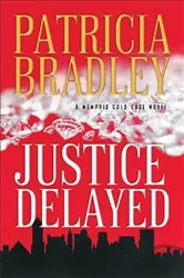 Book cover of Justice Delayed ( Book #1) by Patricia Bradley