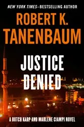Book cover of Justice Denied by Robert K. Tanenbaum
