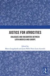 Book cover of Justice for Atrocities by Marco Longobardo