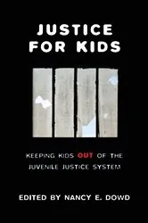 Book cover of Justice for Kids by Nancy E. Dowd