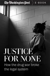 Book cover of Justice For None by The Washington Post