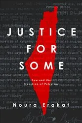 Book cover of Justice for Some by Noura Erakat