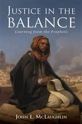 Book cover of Justice in the Balance by John McLaughlin
