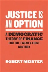 Book cover of Justice Is an Option by Robert Meister