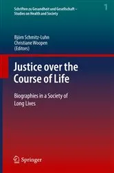 Book cover of Justice over the Course of Life by Björn Schmitz-Luhn