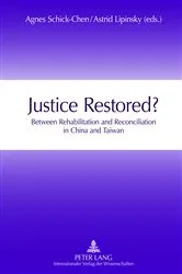 Book cover of Justice Restored? by Agnes Schick-Chen