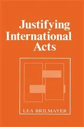 Book cover of Justifying International Acts by Unknown