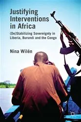 Book cover of Justifying Interventions in Africa by N. Wilén