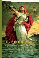 Book cover of Justifying War by D. Welch