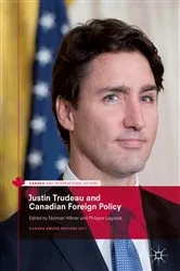 Book cover of Justin Trudeau and Canadian Foreign Policy by Norman Hillmer