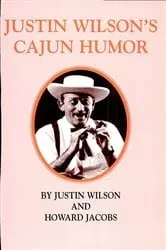 Book cover of Justin Wilson's Cajun Humor by Unknown