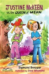 Book cover of Justine Mckeen vs. the Queen of Mean by Sigmund Brouwer