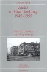 Book cover of Justiz in Brandenburg 1945-1955 by Dieter Pohl