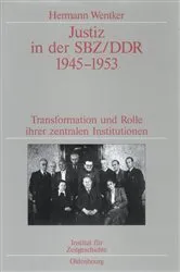 Book cover of Justiz in der SBZ/DDR 1945-1953 by Hermann Wentker